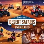 Desert safaris in Sharm El Sheikh, Best safari tours Sharm El Sheikh, Quad biking in Sharm,Bedouin dinner & stargazing, Luxury desert safari Egypt