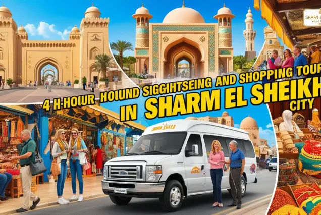 Sharm El Sheikh city tour, things to do in Sharm El Sheikh, best shopping in Sharm, Sharm sightseeing tour, cultural tour in Sharm