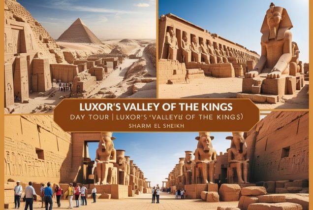 Luxor day tour from Sharm El Sheikh, Sharm to Luxor by flight, Valley of the Kings tour, best day trip to Luxor, Karnak Temple guided tour,PyraSafari Sharm El sheikh