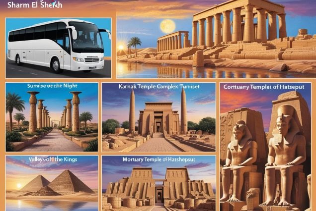 Luxor tour from Sharm El Sheikh Overnight trip to Luxor Sharm El Sheikh to Luxor by bus Best historical tours in Egypt Karnak Temple and Valley of the Kings tour